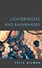 Lightbringers and Rainmakers
